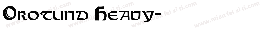 Orotund Heavy字体转换